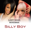 Rihanna - Silly Boy (Ft Lady Gaga) DEMO
