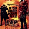 ...ET POUR QUELQUES DOLLARS DE PLUS (1966)