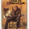 JUGE ET HORS-LA-LOI (1972)
